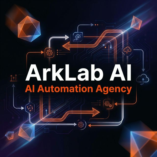 WHO WE ARE - ArkLab AI (AI Automation Agency)